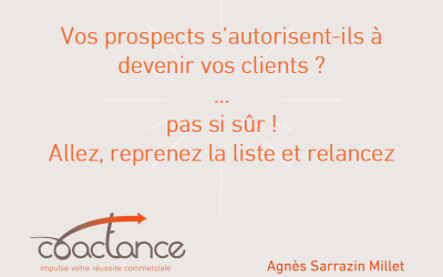 Et si certains de vos prospects ne s’autorisaient pas à devenir vos clients?